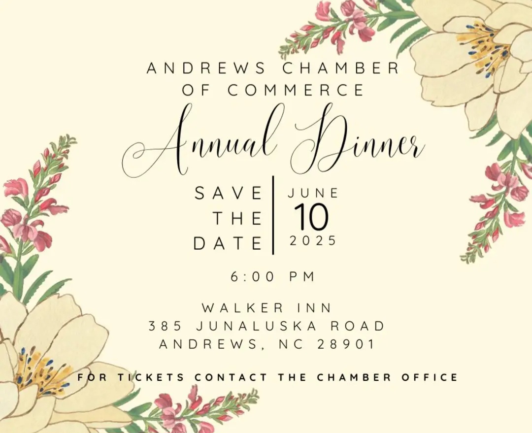 <p>Andrews Chamber of Commerce Annual Dinner is coming up. If you would like to purchase tickets, contact the Chamber office at 828-321-3584. Tickets are $35 each.</p>